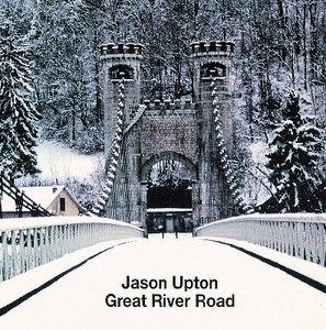Jason Upton(제이슨 업튼) - &#039;Great River Road&#039;